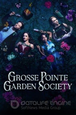 Садовничество в Гросс-Пойнте (Сериал 2025) смотреть онлайн на Лордфильм бесплатно